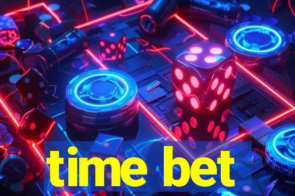 time bet